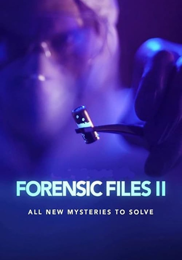Forensic Files II Season 2 watch episodes streaming online